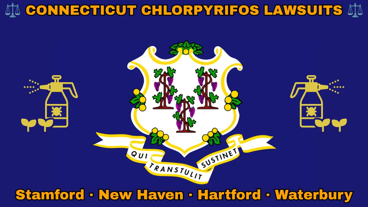CONNECTICUT CHLORPYRIFOS LAWSUITS: Stamford, New Haven, Hartford, and Waterbury text on CT state flag adorned with insecticide linked to Parkinson's disease depicted on a blue field near a white shield and three grapevines